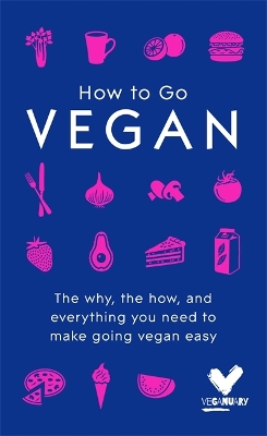 How To Go Vegan by Veganuary Trading Limited