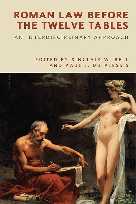 Roman Law Before the Twelve Tables: An Interdisciplinary Approach book