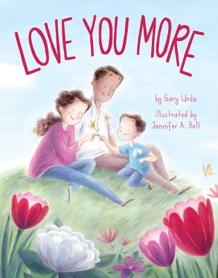Love You More by Gary Urda