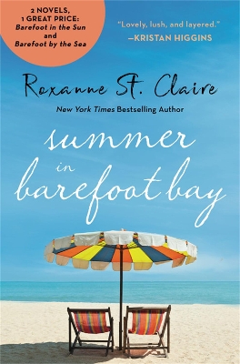 Summer in Barefoot Bay: 2-in-1 Edition with Barefoot in the Sun and Barefoot by the Sea by Roxanne St. Claire