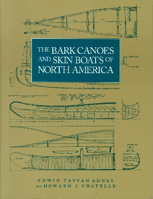 Bark Canoes and Skin Boats of North America book