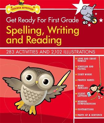 Get Ready For First Grade: Spelling, Writing And Reading by Heather Stella