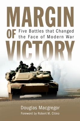 Margin of Victory by Douglas Macgregor, USA (Ret.)