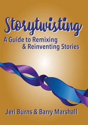 Storytwisting by Jeri Burns