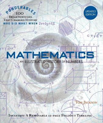 Ponderables Mathematics: An Illustrated History of Numbers by Tom Jackson