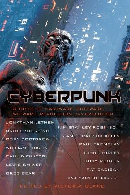 Cyberpunk: Stories of Hardware, Software, Wetware, Revolution, and Evolution book