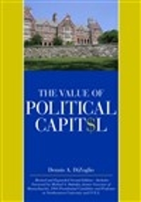 The Value of Political Capital, Second Edition, Revised book