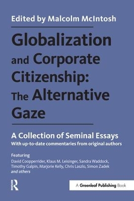 Globalization and Corporate Citizenship: The Alternative Gaze by Malcolm McIntosh