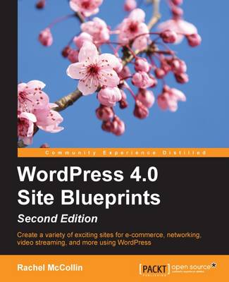 WordPress 4.0 Site Blueprints - book