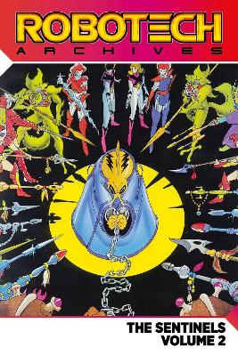 Robotech Archives: The Sentinels Vol.2 book