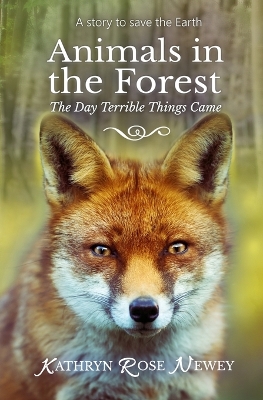 Animals in the Forest: The Day Terrible Things Came book