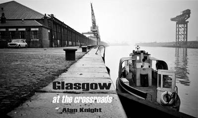 Glasgow at the Crossroads book