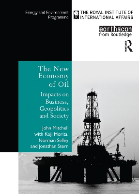 The New Economy of Oil: Impacts on Business, Geopolitics and Society. book