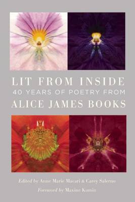 Lit from Inside: 40 Years of Poetry from Alice James Books book