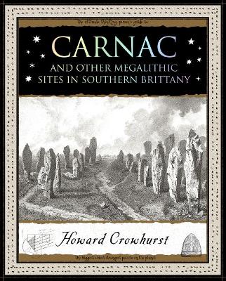 Carnac: And Other Megalithic Sites in Southern Brittany book