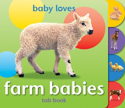 Baby Loves Tab Books: Farm Babies book