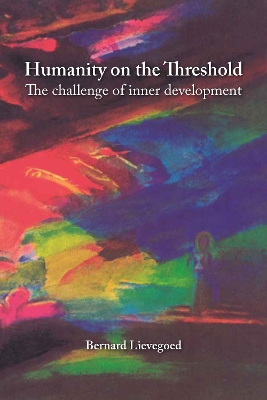 Humanity on the Threshold: Spiritual development in turbulent times book