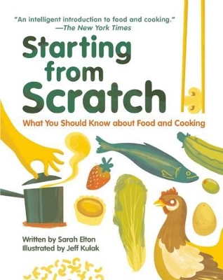 Starting from Scratch: What You Should Know about Food and Cooking book