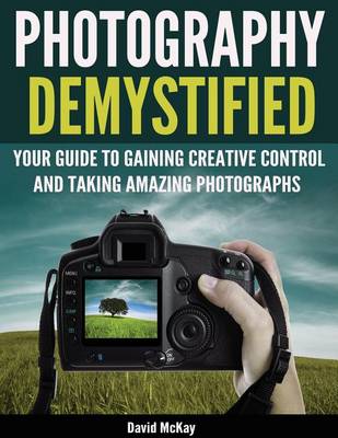 Photography Demystified book