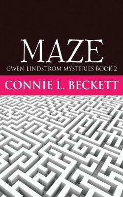 Maze by Connie L Beckett