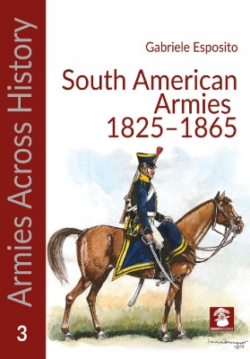 Armies of the South American Caudillos book