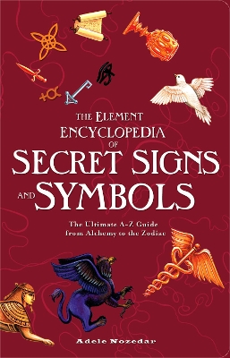 Element Encyclopedia of Secret Signs and Symbols book