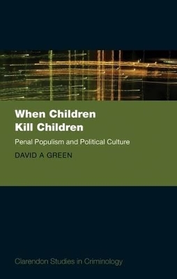 When Children Kill Children by David A. Green