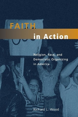 Faith in Action by Richard L. Wood