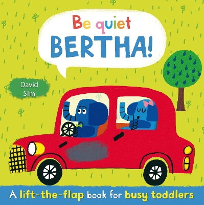 Be Quiet, Bertha! book