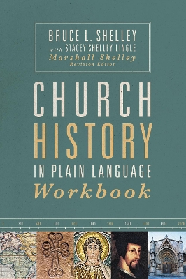 Church History in Plain Language Workbook by Bruce Shelley