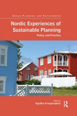 Nordic Experiences of Sustainable Planning: Policy and Practice book