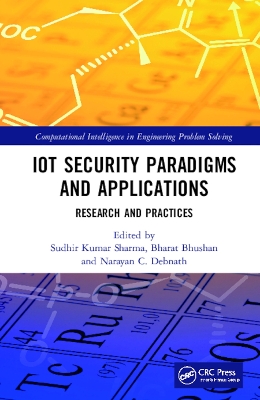 IoT Security Paradigms and Applications: Research and Practices book