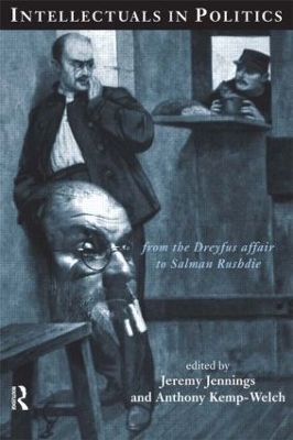 Intellectuals in Politics by Jeremy Jennings