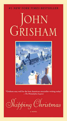 Skipping Christmas: A Novel by John Grisham