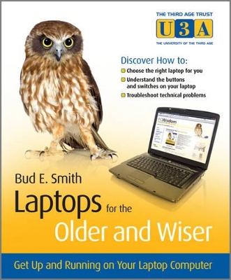Laptops for the Older and Wiser by Bud E. Smith