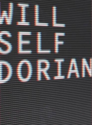 Dorian: An Imitation by Will Self