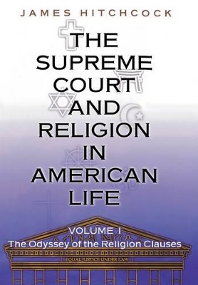 The The Supreme Court and Religion in American Life by James Hitchcock