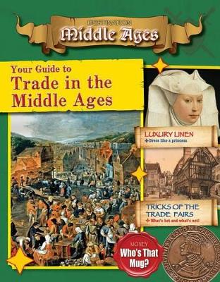 Your Guide to Trade in the Middle Ages book