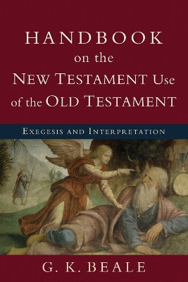 Handbook on the New Testament Use of the Old Testament book