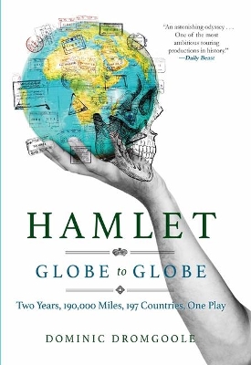 Hamlet Globe to Globe by Dominic Dromgoole