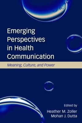 Emerging Perspectives in Health Communication by Heather Zoller