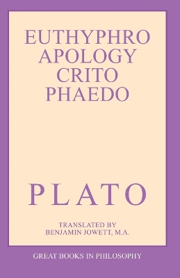 Euthyphro, Apology, Crito, And Phaedo book