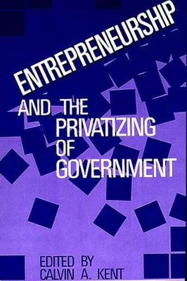 Entrepreneurship and the Privatizing of Government book