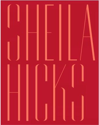 Sheila Hicks: Off Grid book