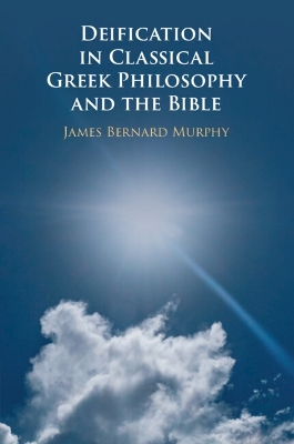 Deification in Classical Greek Philosophy and the Bible book