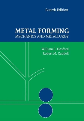 Metal Forming by William F. Hosford