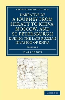 Narrative of a Journey from Heraut to Khiva, Moscow, and St Petersburgh during the Late Russian Invasion of Khiva book