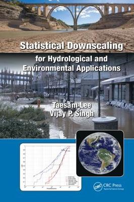 Statistical Downscaling for Hydrological and Environmental Applications book