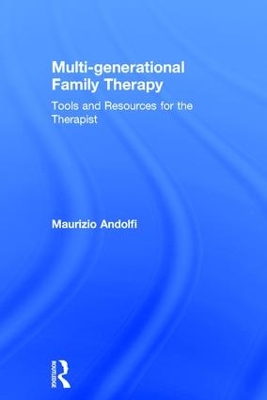 Multi-generational Family Therapy by Maurizio Andolfi