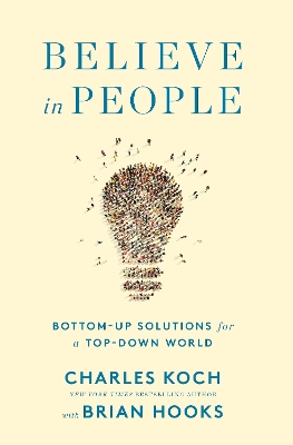 Believe in People: Bottom-Up Solutions for a Top-Down World book